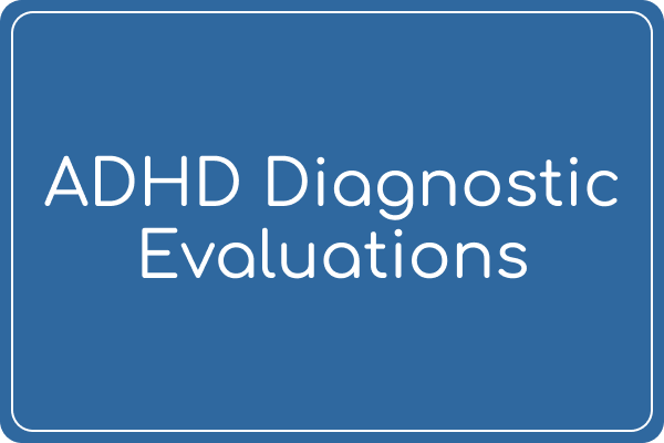 ADHD Diagnostic Evaluations Graphic